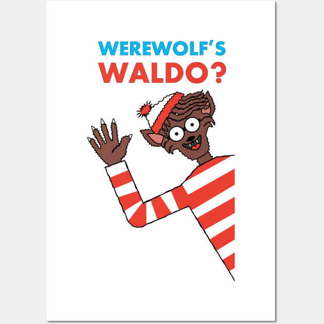 Werewolf Waldo? Wall Art by Bubba C.